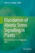 Elucidation of Abiotic Stress Signaling in Plants