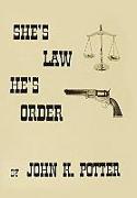 She's Law, He's Order