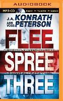 Flee, Spree, Three: Three Complete Thriller Novels
