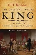 The Once and Future King: The Rise of Crown Government in America