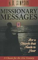 Missionary Messages: For a Church That Needs to Hear