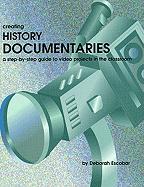 Creating History Documentaries