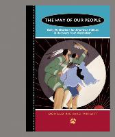 The Way of Our People: Weekly Inspiration for American Indians in Recovery from Alcoholism