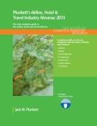 Plunkett's Airline, Hotel & Travel Industry Almanac 2015