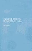 Regional Security Structures in Asia