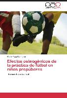 Efectos osteogénicos de la práctica de fútbol en niños prepúberes