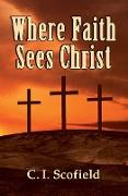 Where Faith Sees Christ