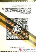 El proyecto de renovación de la Compañía de Jesús, 1965-2007