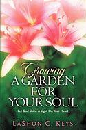 Growing a Garden for Your Soul