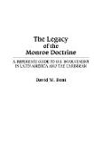 The Legacy of the Monroe Doctrine