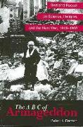 The A B C of Armageddon: Bertrand Russell on Science, Religion, and the Next War, 1919-1938