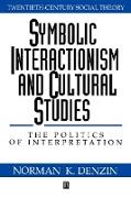 Symbolic Interactionism and Cultural Studies