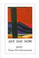 Any Day Now: Poems