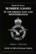 RAF Bomber Losses in the Middle East & Mediterranean Volume 1