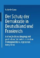Der Schutz der Demokratie in Deutschland und Frankreich