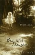 Beautiful Daughter: A Hendrie Reader