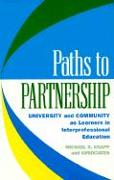 Paths to Partnership: University and Community as Learners in Interprofessional Education