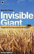 Invisible Giant: Cargill and Its Transnational Strategies