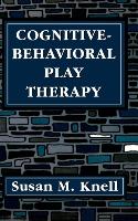 Cognitive-Behavioral Play Therapy