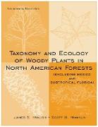 Taxonomy and Ecology of Woody Plants in North American Forests