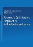 Parametric Optimization: Singularities, Pathfollowing and Jumps