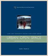 Urban Open Space: Designing for User Needs