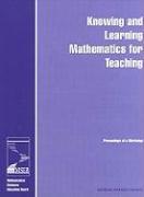 Knowing and Learning Mathematics for Teaching