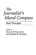 The Journalist's Moral Compass