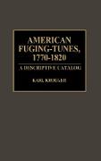 American Fuging-Tunes, 1770-1820