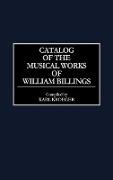 Catalog of the Musical Works of William Billings