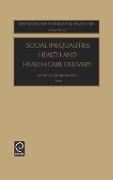 Social Inequalities, Health and Health Care Delivery