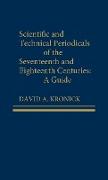 Scientific and Technical Periodicals of the Seventeenth and Eighteenth Centuries