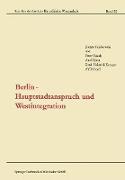 Berlin ¿ Hauptstadtanspruch und Westintegration