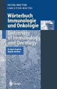 Wörterbuch Immunologie und Onkologie / Dictionary of Immunology and Oncology