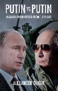 Putin Vs Putin: Vladimir Putin Viewed from the Right
