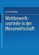 Wettbewerbsvorteile in der Messewirtschaft