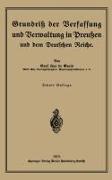 Grundriß der Verfassung und Verwaltung in Preußen und dem Deutschen Reiche