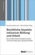 Rechtliche Aspekte inklusiver Bildung und Arbeit