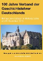 100 Jahre Verband der Geschichtslehrer Deutschlands