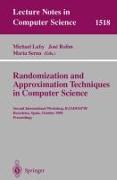 Randomization and Approximation Techniques in Computer Science