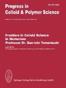 Frontiers in Colloid Science In Memoriam Professor Dr. Bun-ichi Tamamushi