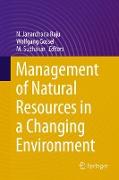 Management of Natural Resources in a Changing Environment