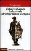 Dalla rivoluzione industriale all'integrazione europea. Breve storia economica dell'Europa contemporanea