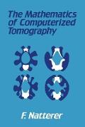 The Mathematics of Computerized Tomography
