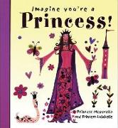 Imagine You're a Princess