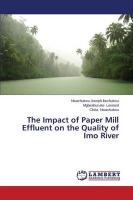 The Impact of Paper Mill Effluent on the Quality of Imo River