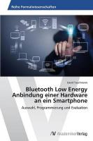 Bluetooth Low Energy Anbindung einer Hardware an ein Smartphone