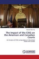 The Impact of the CISG on the American and Canadian Courts