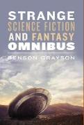 Strange Science Fiction and Fantasy Omnibus