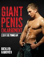 Giant Penis Enlargement Exercise Program